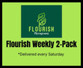 Flourish Weekly 2-Pack Subscription